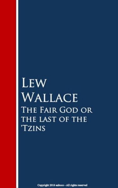 The Fair God or the last of the 'Tzins (eBook, ePUB)