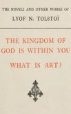 The Kingdom of God is Within You, What is Art (eBook, ePUB)