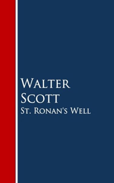 St. Ronan's Well (eBook, ePUB) St. Ronan's Well (eBook, ePUB)