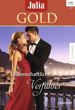 Leidenschaftliche Verführer / Julia Gold Bd.70 (eBook, ePUB) - Ryder, Alex; George, Catherine; Brooks, Helen