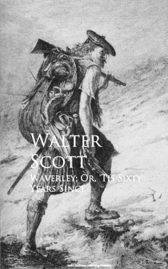 Waverley; Or, 'Tis Sixty Years Since (eBook, ePUB) - Scott, Walter