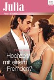 Hochzeit mit einem Fremden? (eBook, ePUB)