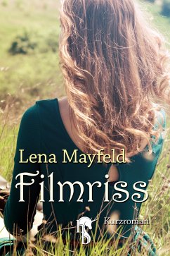 Filmriss (eBook, ePUB) - Mayfeld, Lena