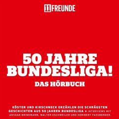 50 Jahre Bundesliga – Das Hörbuch (MP3-Download) - 11FREUNDE