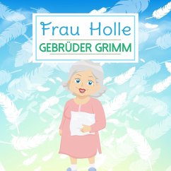 Frau Holle (MP3-Download) - Grimm, Gebrüder