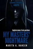 My Masters' Nightmare Stagione 1, Episodio 13 &quote;riscatto&quote; (eBook, ePUB)