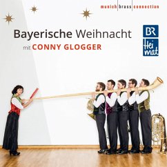 Bayerische Weihnacht - Glogger,Conny & Munich Brass Connection