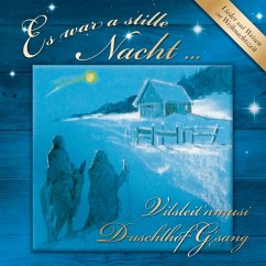 Es War A Stille Nacht - Duschlhof G'Sang/Vilsleit'Nmusi