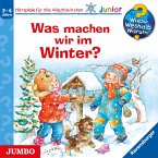 Was machen wir im Winter? / Wieso? Weshalb? Warum? Junior Bd.58