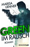 Green - Im Rausch (eBook, ePUB)