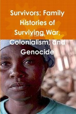 Survivors: Family Histories of Surviving War, Colonialism, and Genocide (eBook, ePUB) - Carroll, Al