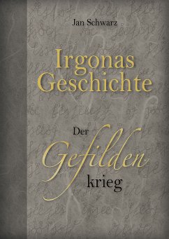 Irgonas Geschichte (eBook, ePUB) - Schwarz, Jan