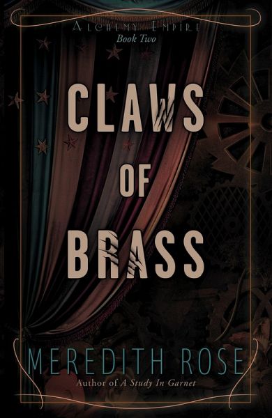 Claws of Brass (Alchemy Empire, #2) (eBook, ePUB) Claws of Brass (Alchemy Empire, #2) (eBook, ePUB)