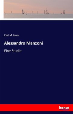 Alessandro Manzoni - Sauer, Carl M