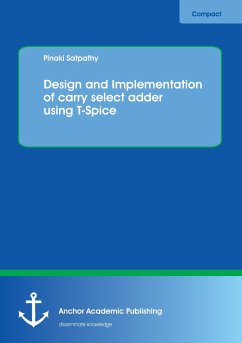 Design and Implementation of carry select adder using T-Spice - Satpathy, Pinaki
