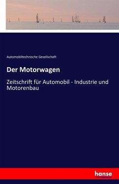 Der Motorwagen - Automobiltechnische Gesellschaft