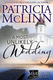 A Most Unlikely Wedding (Marry Me series Book 3) (eBook, ePUB)