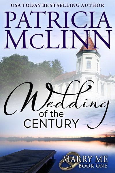 Wedding of the Century (Marry Me series Book 1) (eBook, ePUB) Wedding of the Century (Marry Me series Book 1) (eBook, ePUB)
