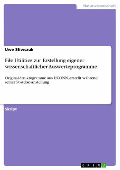 File Utilities zur Erstellung eigener wissenschaftlicher Auswerteprogramme - Sliwczuk, Uwe