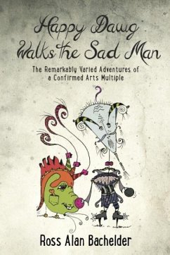 Happy Dawg Walks the Sad Man - Bachelder, Ross Alan