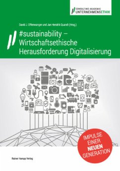 #sustainability - Wirtschaftsethische Herausforderung Digitalisierung - Offenwanger, David J.;Quandt, Jan Hendrik