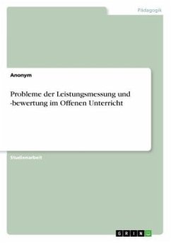 Cover Probleme der Leistungsmessung und -bewertung im Offenen Unterricht