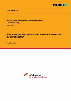 Erörterung des Taylorismus mit Luhmanns Konzept der Zweckrationalität