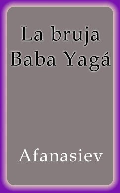 La bruja Baba Yagá (eBook, ePUB) - Afanasiev