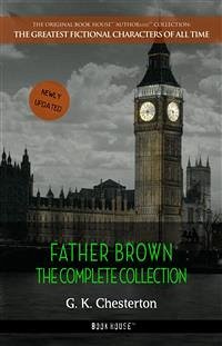 Father Brown: The Complete Collection (eBook, ePUB) - K. Chesterton, G.