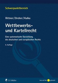 Wettbewerbs- und Kartellrecht - Dreher, Meinrad; Kulka, Michael
