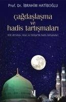 Cagdaslasma ve Hadis Tartismalari - Hatiboglu, Ibrahim