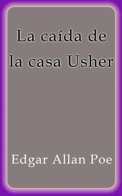 La caída de la casa Usher (eBook, ePUB) - Allan Poe, Edgar