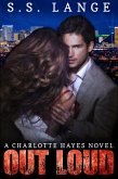 Out Loud (A Charlotte Hayes Novel, #4) (eBook, ePUB)