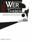 Das 18. und 19. Jahrhundert / Wer baute das siebentorige Theben 2