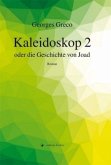 Kaleidoskop 2 oder die Geschichte von Joad Kaleidoskop 2 oder die Geschichte von Joad