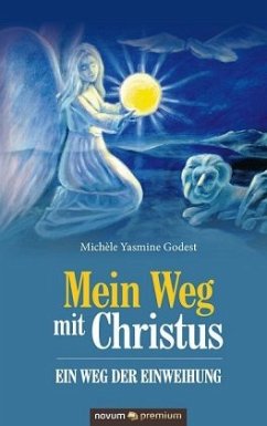 Mein Weg mit Christus - ein Weg der Einweihung Cover Mein Weg mit Christus - ein Weg der Einweihung