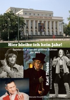 Hier bleibe ich kein Jahr! - Thiele, Karl