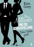 Der Milliardär und die Schauspielerin: (Schein-)Verlobte gesucht, 5 (eBook, ePUB)