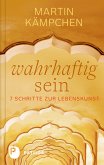 Wahrhaftig sein (eBook, ePUB)