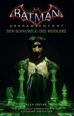 Batman: Arkham Knight - Der Schachzug des Riddlers (eBook, ePUB) - Irvine, Alex