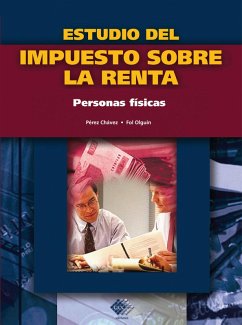 Estudio del impuesto sobre la renta. Personas fisicas 2016 (eBook, ePUB) - Pérez Chávez, José; Fol Olguín, Raymundo