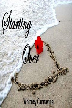 Starting Over (Romance Series, #1) (eBook, ePUB) - Cannavina, Whitney