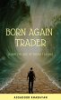Born Again Trader (eBook, ePUB) - Bild 1