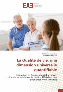 La Qualité de vie: une dimension universelle quantifiable - Guermazi, Mohamad;Allouch, Chourouk