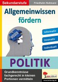 Allgemeinwissen fördern POLITIK (eBook, PDF)