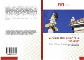 Vers une class action "à la française" Vers une class action "à la française"