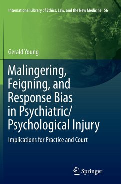 Malingering, Feigning, and Response Bias in Psychiatric/ Psychological Injury - Young, Gerald