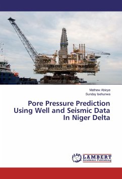 Pore Pressure Prediction Using Well and Seismic Data In Niger Delta - Abioye, Mathew;Isehunwa, Sunday