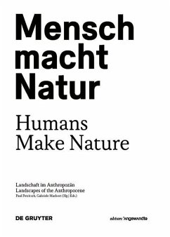 Mensch macht Natur / Humans Make Nature (eBook, PDF)