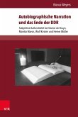 Autobiographische Narration und das Ende der DDR (eBook, PDF)